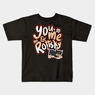 You, Me And The Rottsky - My Playful Mix Breed Rottsky Dog Kids T-Shirt